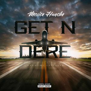 GET N DERE (Explicit)