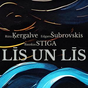 Līs un līs (feat. Rūta Ķergalve & Edgars Šubrovskis)