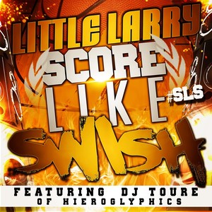 Score Like Swish(feat. DJ Toure)