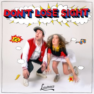 Don't Lose Sight (Explicit)