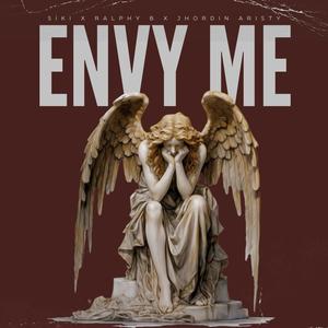 Envy Me (feat. Ralphy B & Jhordin Aristy) (Explicit)