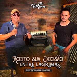 Aceito Sua Decisão / Entre Lágrimas(feat. Nenel Chamorro)
