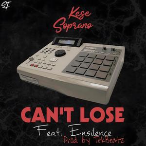 Can't Lose (feat. Ensilence) [Explicit]