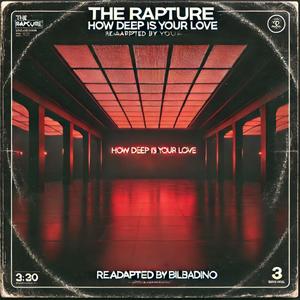 How Deep Is Your Love (Readapted by Bilbadino) (feat. The Rapture)