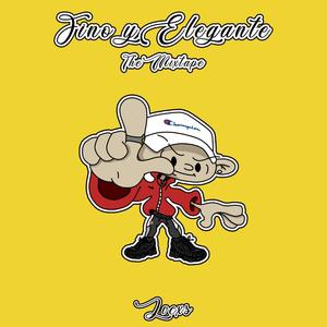 Fino & Elegante (The Mixtape) [Explicit]