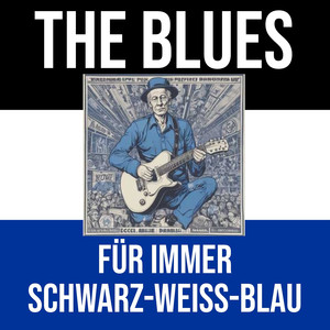 Für Immer Schwarz-Weiss-Blau