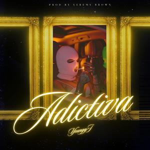 ADICTIVA (feat. Yeremy Brown) (Explicit)