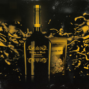 Henny & Weed (Explicit)