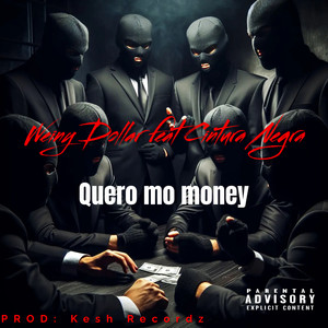 Quero Mo Money (Explicit)