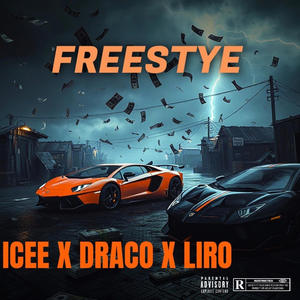 Freestyle (feat. LIRO & DRACOO) (Explicit)