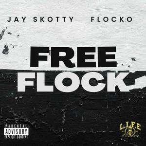 FREE FLOCK (feat. Flocko) [Explicit]