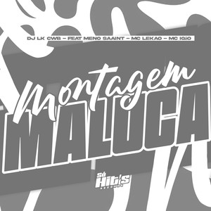 Montagem Maluca (Explicit)