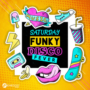 Saturday Funky Disco Fever