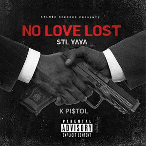 No Love Lost (feat. K Pi$tol) [Explicit]