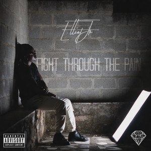 Fight Through the Pain (Explicit)