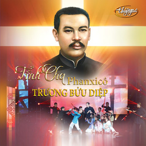 Tình Cha Phanixcô Trương Bửu Diệp