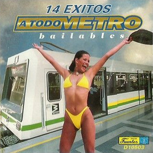 14 Éxitos a Todo Metro Bailables