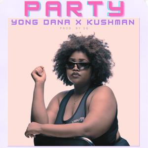 Party (feat. Kushman)