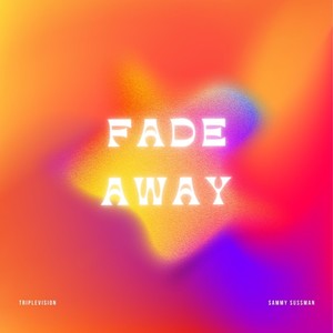 Fade Away