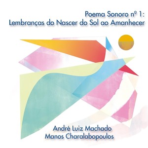 Poema Sonoro No. 1: Lembranças do Nascer do Sol ao Amanhecer