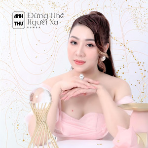 Đừng Nhớ Người Xa (Rumba)