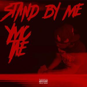 Stand by me (Explicit)