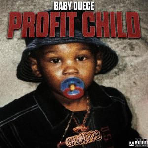 PROFIT CHILD (Explicit)