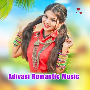 Adivasi Romantic Music