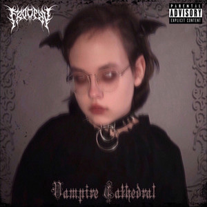 Vampire Cathedral (Explicit)