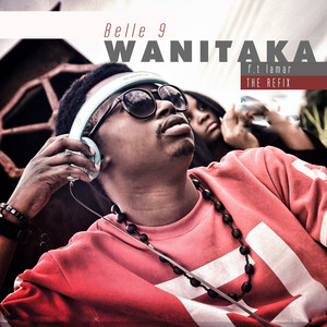 Wanitaka (feat. Lamar) (The Refix)