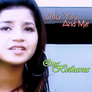 Only You And Me