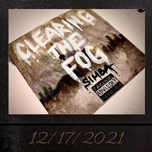 CLEARING THE FOG (Explicit)