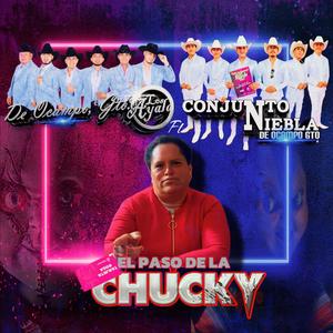 El Paso De La Chucky (Conjunto Niebla Remix)