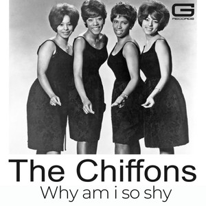 The Chiffons Why am i so shy