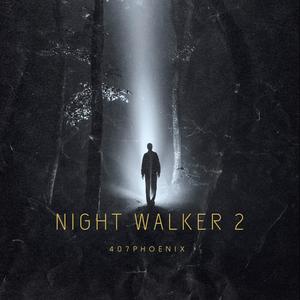 Night Walker 2 (Explicit)