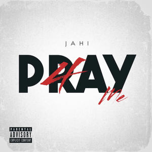 Pray 4 me (Explicit)
