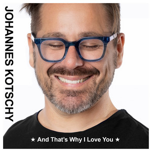 And That's Why I Love You (2022 Version)