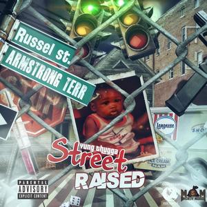 Street Raised (Explicit)