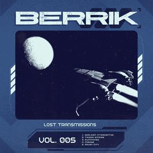 Lost Transmissions, Vol. 005