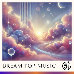 Dream Pop, Pt. 54 (Continuous)