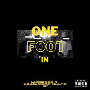 One Foot In (Explicit)