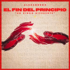 El Fin Del Principio (Explicit)