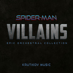 Villains Epic Music Collection (Spider-Man: No Way Home Tribute)