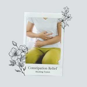 Constipation Relief Healing Tunes