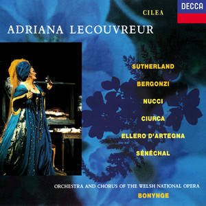 Cilea: Adriana Lecouvreur