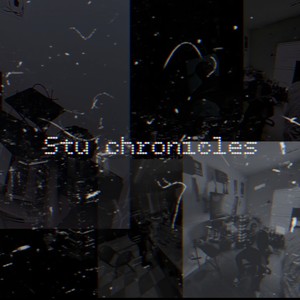 Stu chronicles (Explicit)