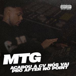 MTG ACABOU A CV NÓS VAI PRO AFTER NO POINT (Explicit)