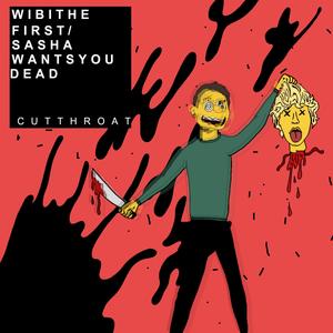 Cutthroat (feat. SashaWantsYouDead) [Explicit]