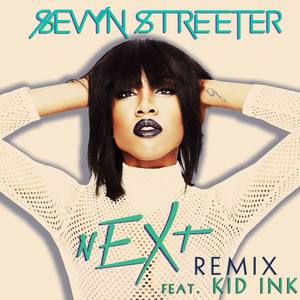 nEXt (feat. Kid Ink) [Remix]