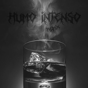 Humo Intenso (Remix)
